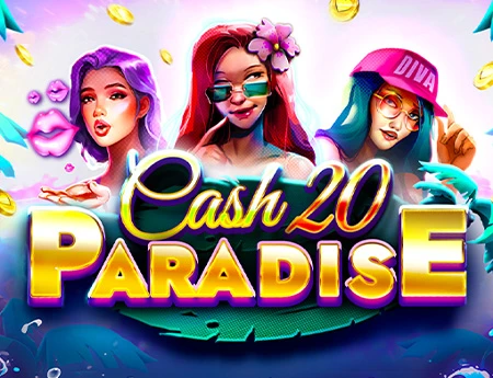 Cash 20 Paradise