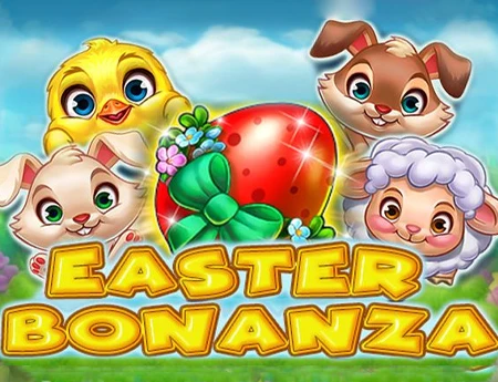 Easter Bonanza