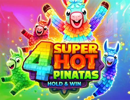 4 Super Hot Pinatas: Hold&Win