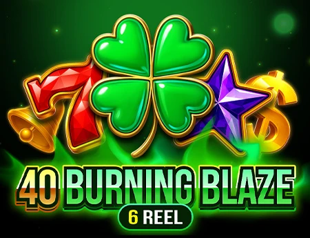 40 Burning Blaze 6 Reels
