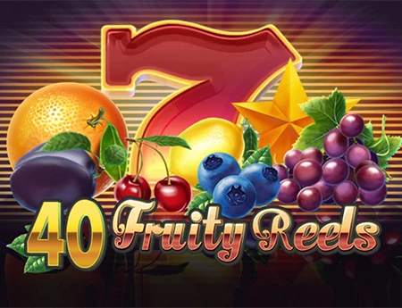 40 Fruity Reels
