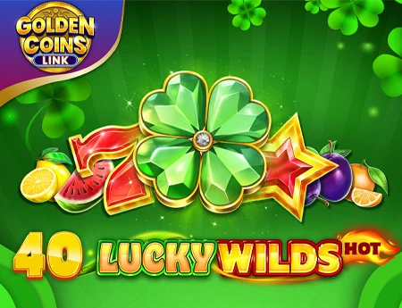 40 Lucky Wilds Hot Golden Coins Link