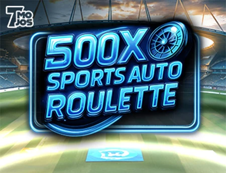 500x Sports Auto Roulette
