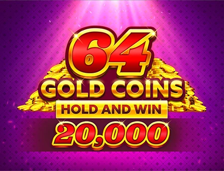 64 Gold Coins Hold and Win 20,000