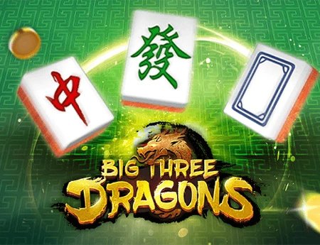 Big Three Dragons