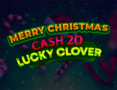 Cash 20 Lucky Clover Christmas