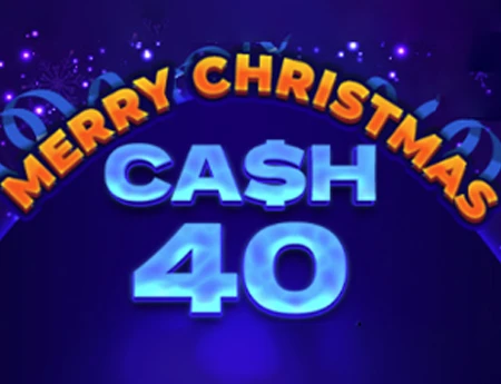 Cash 40 Christmas