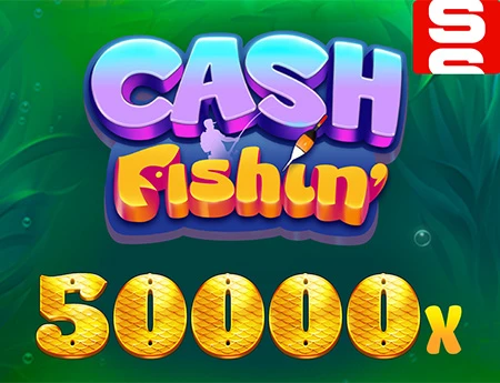 Cash Fishin'