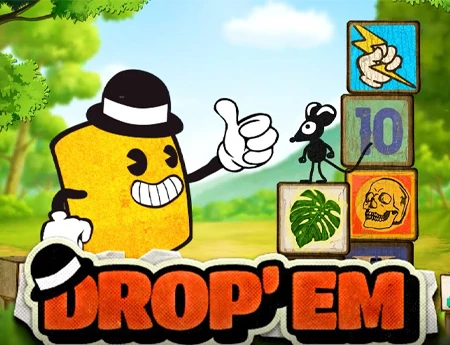 Drop'em