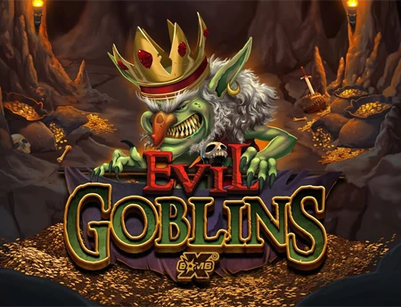 Evil Goblins xBomb