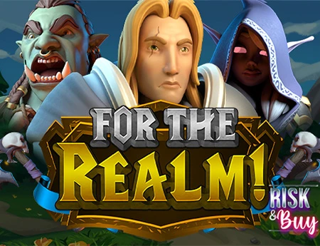For the Realm!