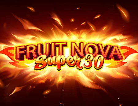 Fruit Nova Super 30