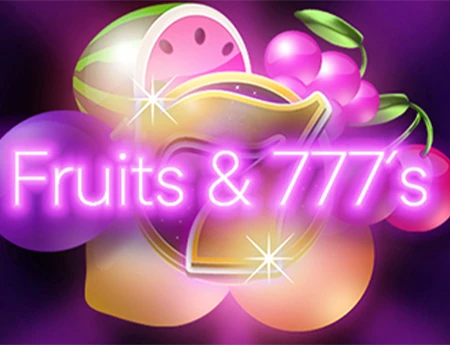 Fruits & 777's