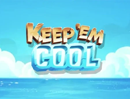 Keep 'em Cool
