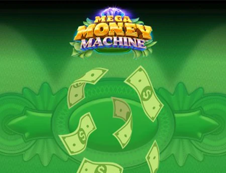 Mega Money Machine