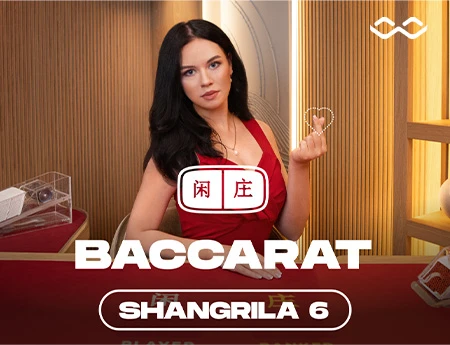 Shangrila Baccarat 6