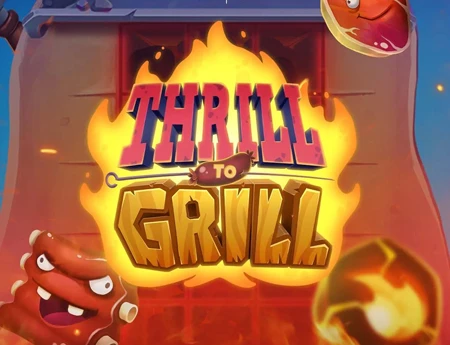 Thrill To Grill