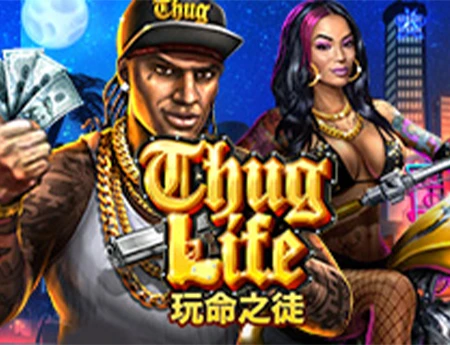 Thug Life
