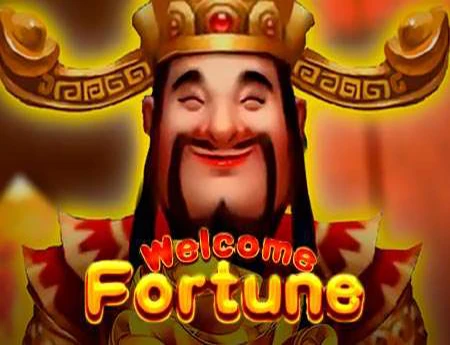 Welcome Fortune